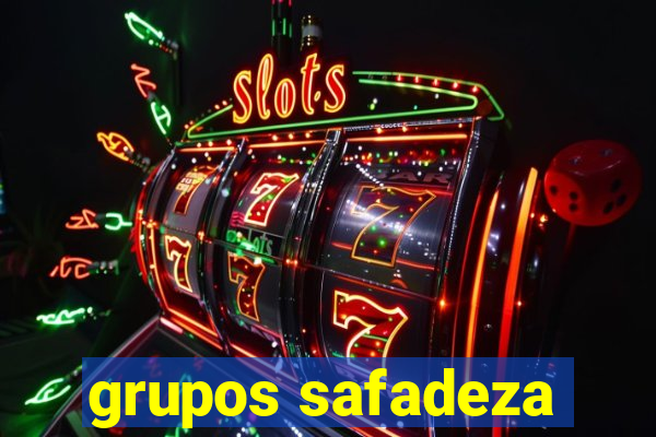 grupos safadeza